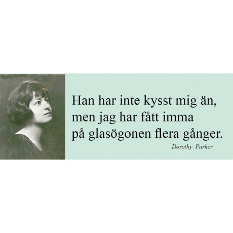Magnet/Dorothy Parker
